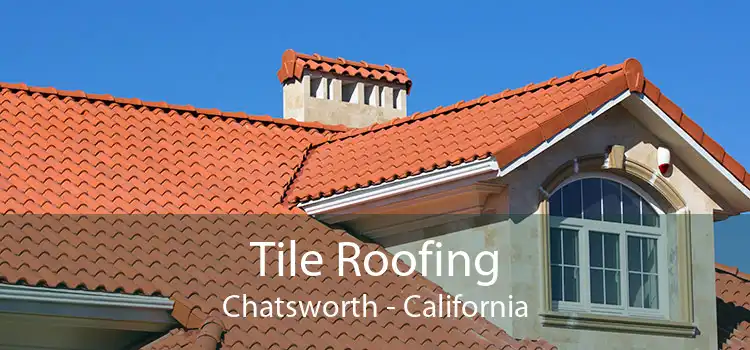 Tile Roofing Chatsworth - California